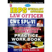 Kiran Prakashan's IBPS Specialist Officers Law Officer CWE SPL- VI Common Written Examination Professional Knowledge Practice Work Book